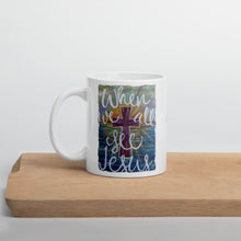 Load image into Gallery viewer, White glossy mug When We All See Jesus original painting by Chandra Carmack of ReAssigned
