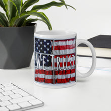 Load image into Gallery viewer, In God We Trust White glossy mug American Flag Antique Window Original Photo and Art by Chandra Carmack of Re-Assigned
