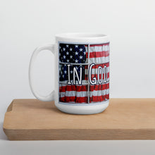 Load image into Gallery viewer, In God We Trust White glossy mug American Flag Antique Window Original Photo and Art by Chandra Carmack of Re-Assigned
